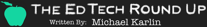 The Ed Tech Round Up